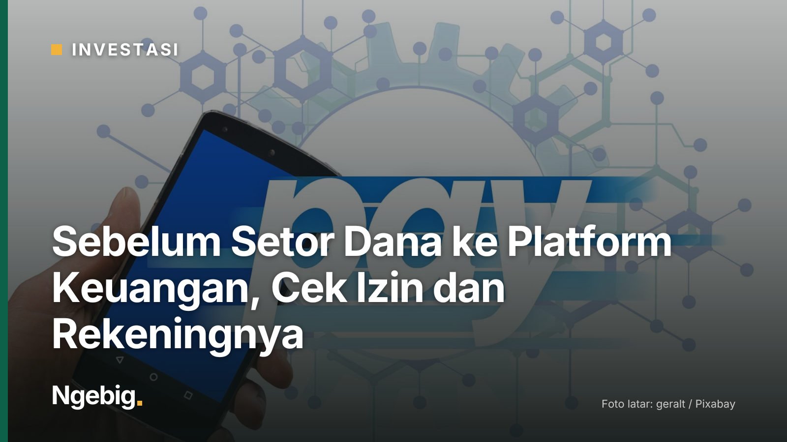 Sampul artikel Sebelum Setor Dana ke Platform Keuangan, Cek Izin dan Rekeningnya dengan latar foto online banking, banking...
