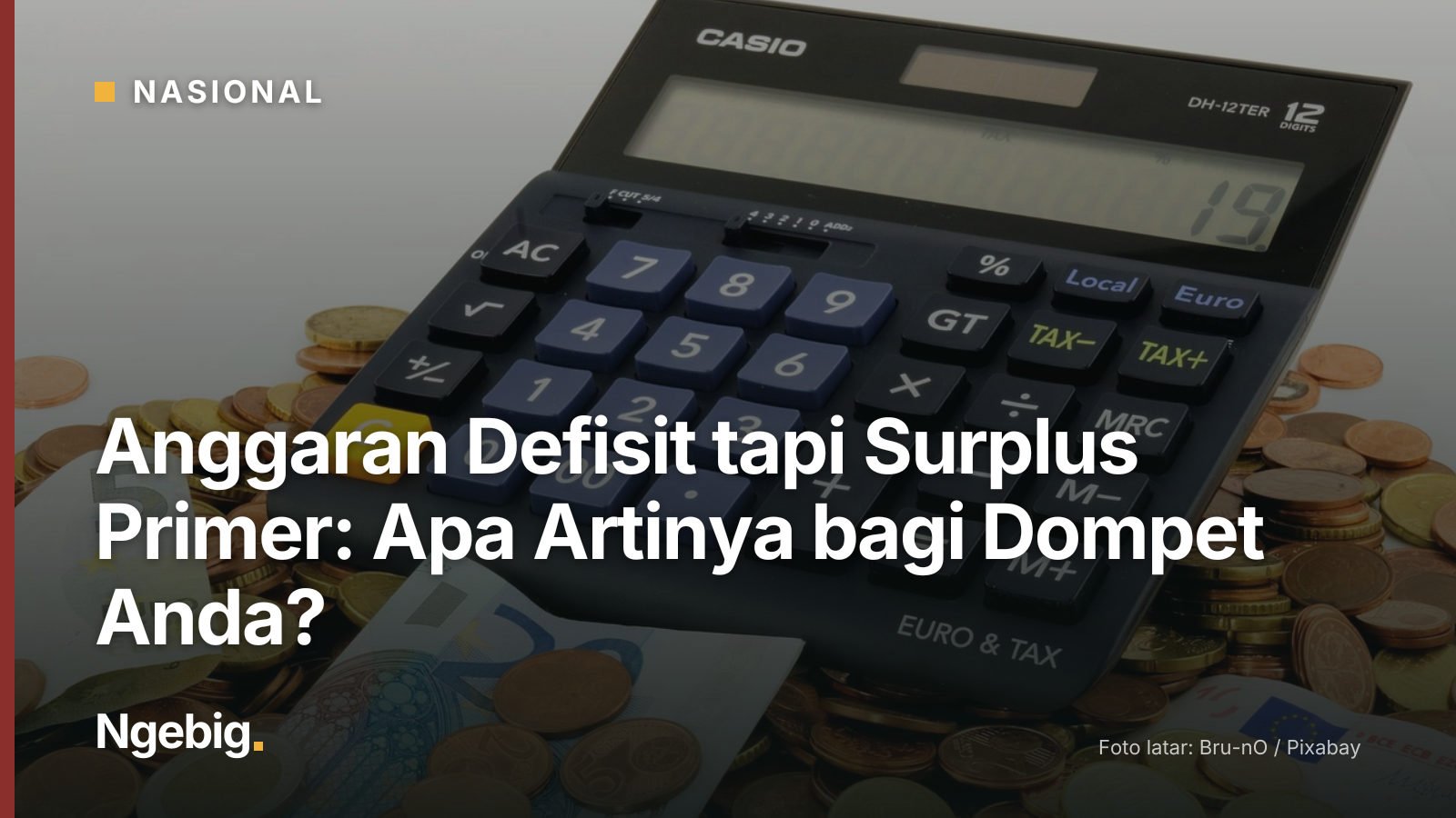 Sampul artikel Anggaran Defisit tapi Surplus Primer: Apa Artinya bagi Dompet Anda? dengan latar foto euro, seem, money, fi...
