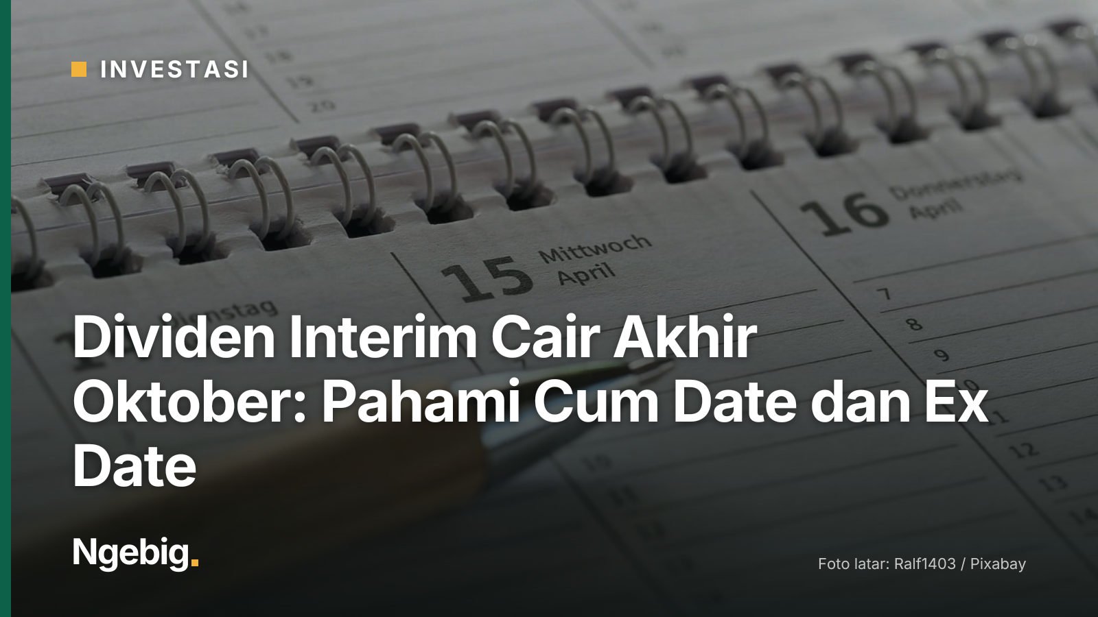 Sampul artikel Dividen Interim Cair Akhir Oktober: Pahami Cum Date dan Ex Date dengan latar foto calendar, meeting, planni...