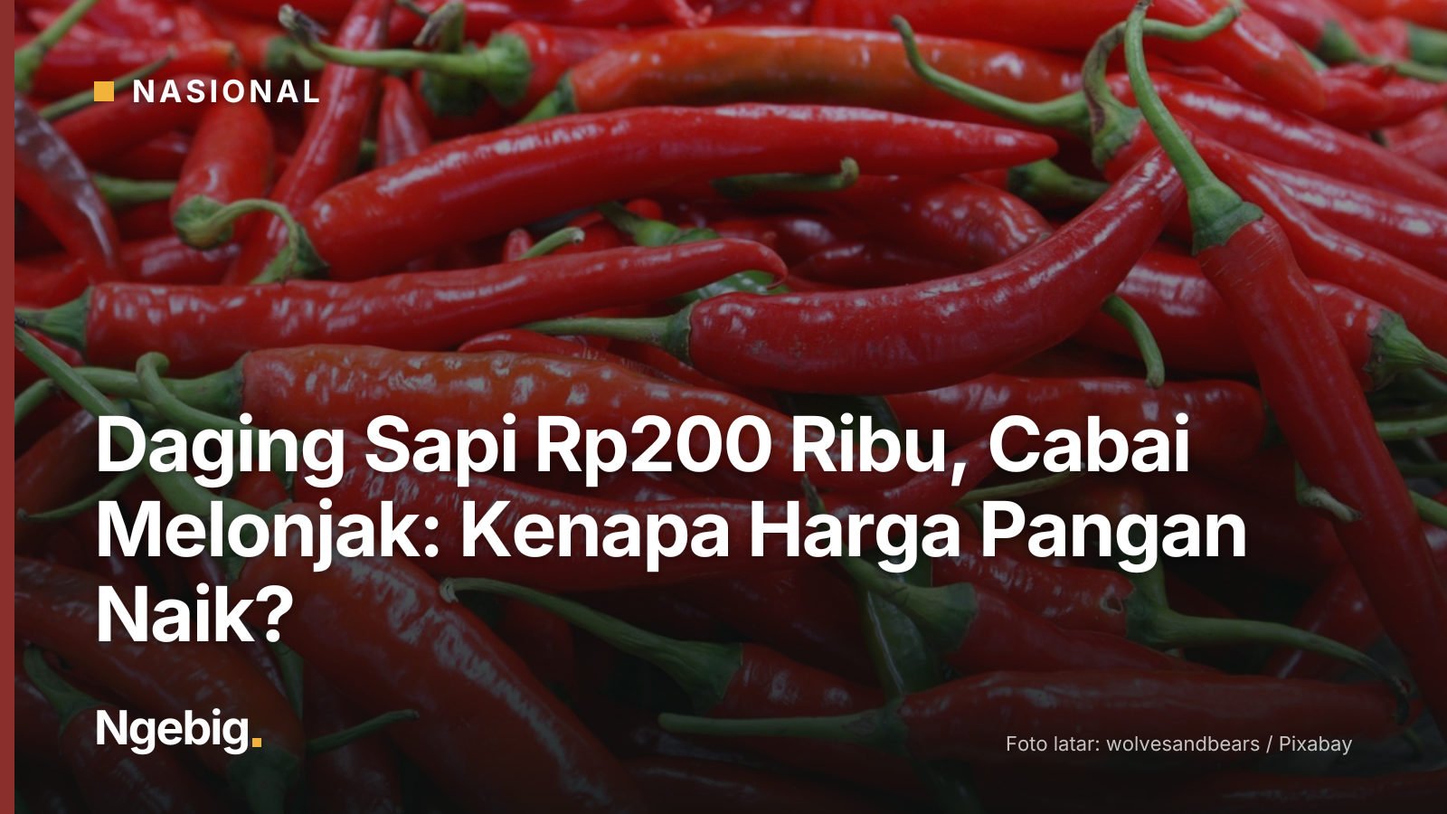 Sampul artikel Daging Sapi Rp200 Ribu, Cabai Melonjak: Kenapa Harga Pangan Naik? dengan latar foto chilli pepper, market,...