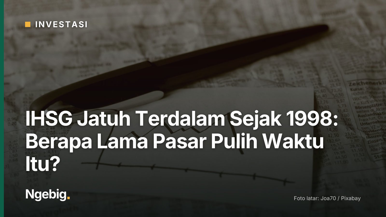 Sampul artikel IHSG Jatuh Terdalam Sejak 1998: Berapa Lama Pasar Pulih Waktu Itu? dengan latar foto pen, graph, parts, new...