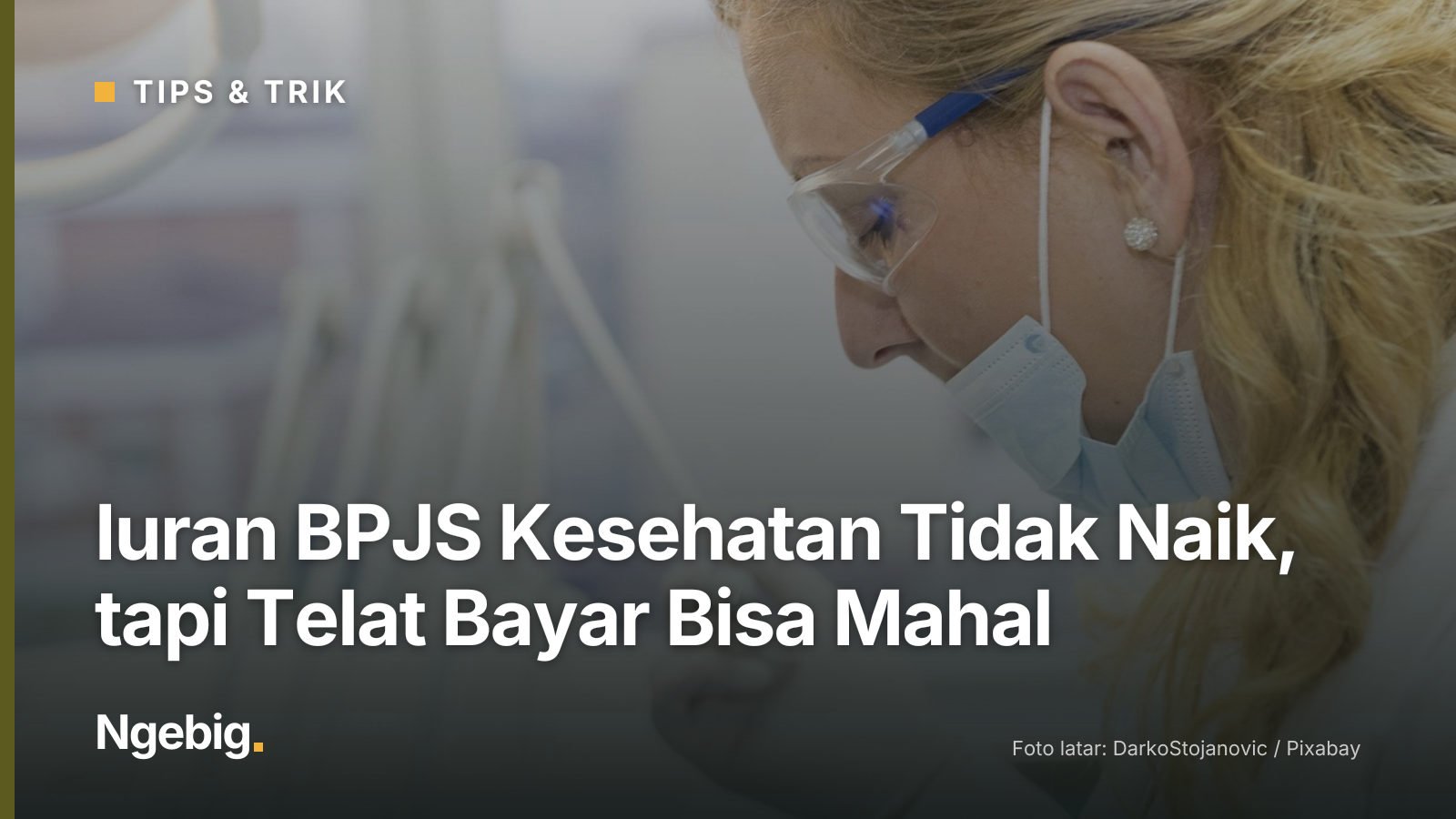 Sampul artikel Iuran BPJS Kesehatan Tidak Naik, tapi Telat Bayar Bisa Mahal dengan latar foto doctor, medical, medicine, h...