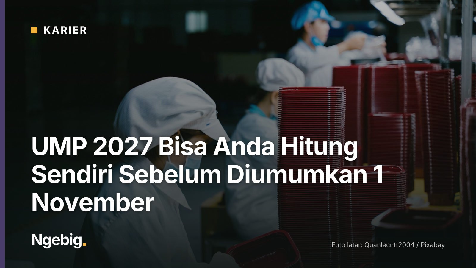 Sampul artikel UMP 2027 Bisa Anda Hitung Sendiri Sebelum Diumumkan 1 November dengan latar foto worker, woman, mask, face...