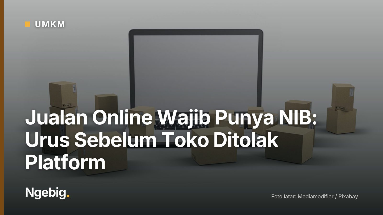 Sampul artikel Jualan Online Wajib Punya NIB: Urus Sebelum Toko Ditolak Platform dengan latar foto delivery, boxes, laptop...