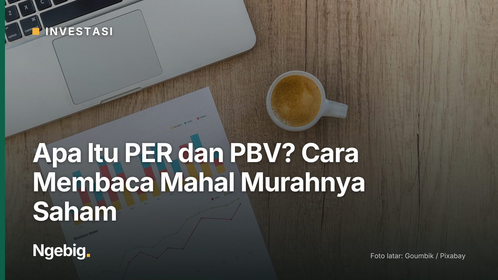 Sampul artikel Apa Itu PER dan PBV? Cara Membaca Mahal Murahnya Saham dengan latar foto chart, graph, finance, financial,...