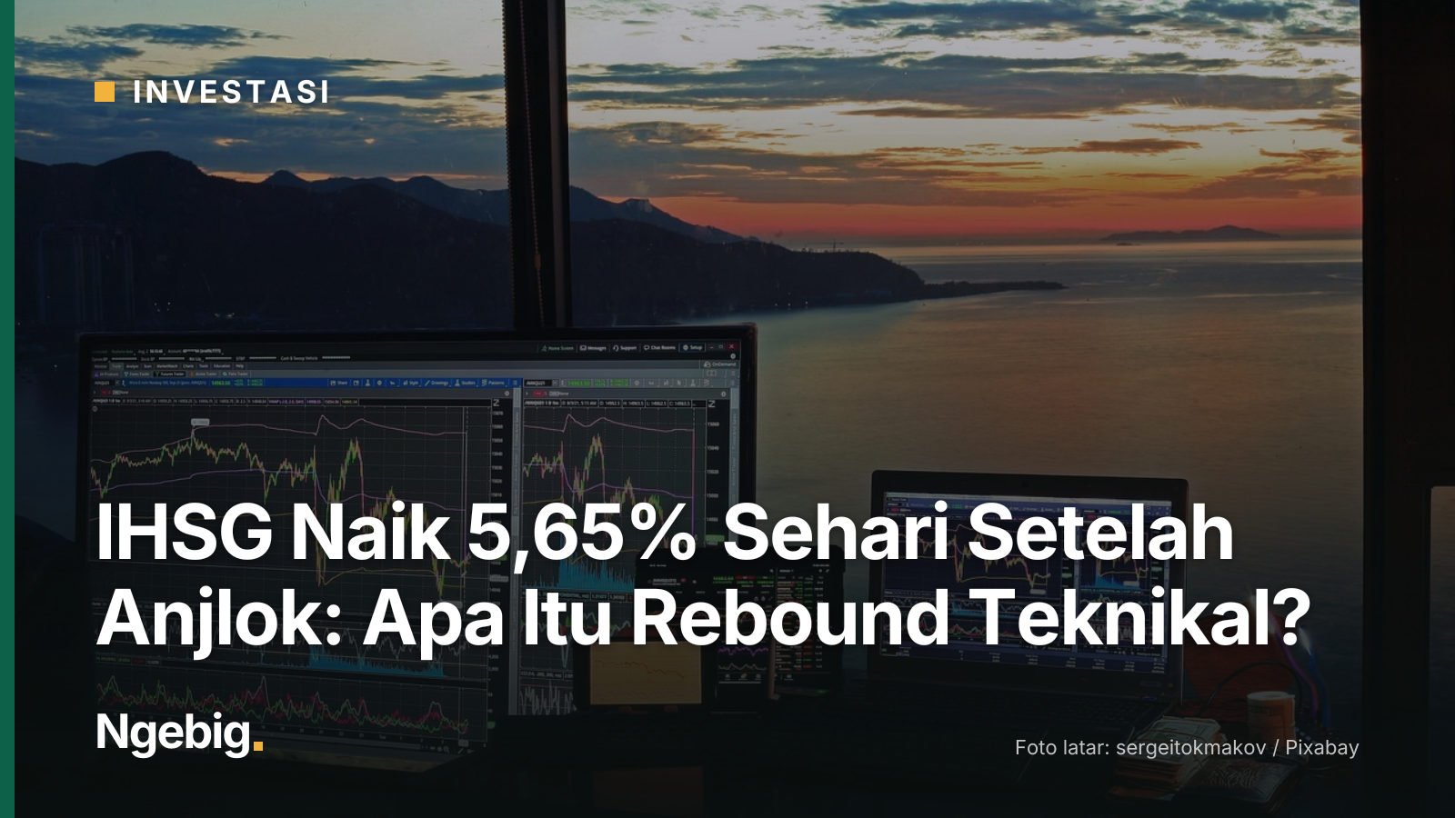 Sampul artikel IHSG Naik 5,65% Sehari Setelah Anjlok: Apa Itu Rebound Teknikal? dengan latar foto stock market, trading, s...