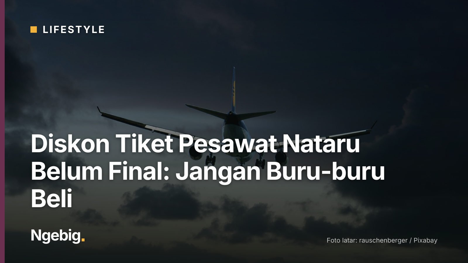 Sampul artikel Diskon Tiket Pesawat Nataru Belum Final: Jangan Buru-buru Beli dengan latar foto transport, plane, flight,...